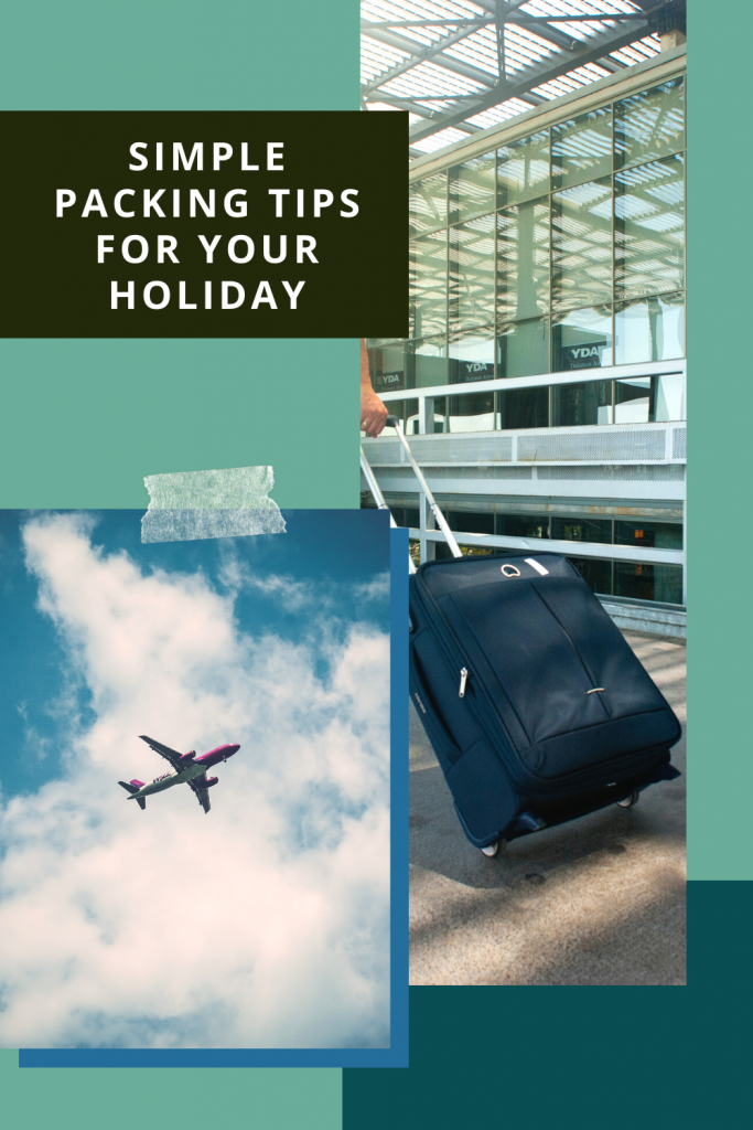 Simple packing tips for your holiday