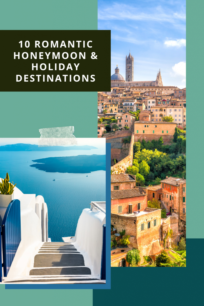 10 Romantic Honeymoon & Holiday Destinations